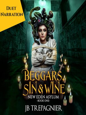 cover image of Beggars, Sin, and Wine